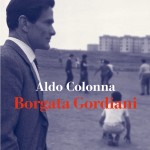 "Borgata Gordiani" di Aldo Colonna