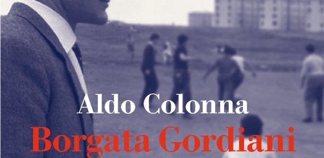 "Borgata Gordiani" di Aldo Colonna