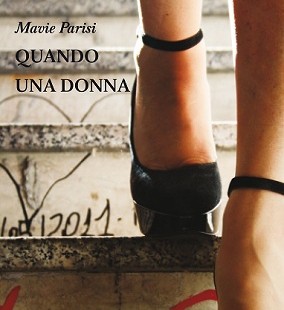 "Quando una donna" di Mavie Parisi