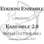 "Ensemble 2.0" il nuovo premio letterario di Edizioni Ensemble 