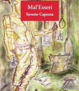 "Mal'Esseri" di Saverio Capozza