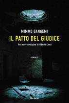 "Il patto del giudice" di Mimmo Gangemi: cronaca tragica di una partita tra un giovane magistrato e un vecchio boss