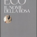 Caro professore Umberto Eco...  Verso il trentacinquesimo anniversario de "Il Nome della Rosa"