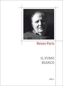 "Il fumo bianco" di Renzo Paris