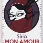 "Siria mon amour" di Amani El Nasif // Una storia vera, una storia di forza e rinascita