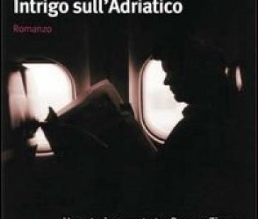 "Intrigo sull’Adriatico" di Ylli Polivina