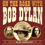 "On the road with Bob Dylan" di Larry Sloman