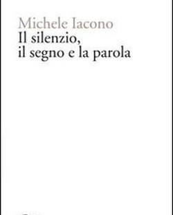 "Il Silenzio, Il Segno, La Parola" // Intervista a Michele Iacono