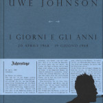 "I giorni e gli anni (20 Aprile 1968 - 19 Giugno 1968)" di Uwe Johnson