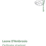 "Ordinate stagioni" di Leone D'Ambrosio