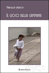 Presentazione di “Il gioco della campana” di Marcella Graziosi