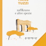 "Zaff&rano e altre spezie" di  Hans Tuzzi