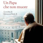 "Un papa che non muore" di Gian Franco Svidercoschi