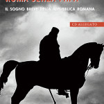 "Roma senza papa. Il sogno breve della repubblica Romana"