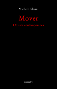 "Mover", l'Odissea contemporanea di Michele Silenzi