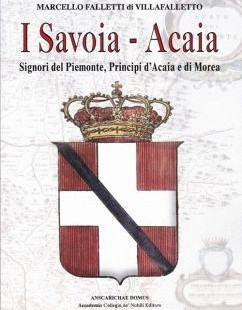 «I Savoia-Acaia» di Marcello Falletti