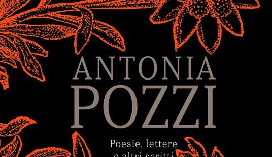 «Poesie, lettere e altri scritti» di Antonia Pozzi